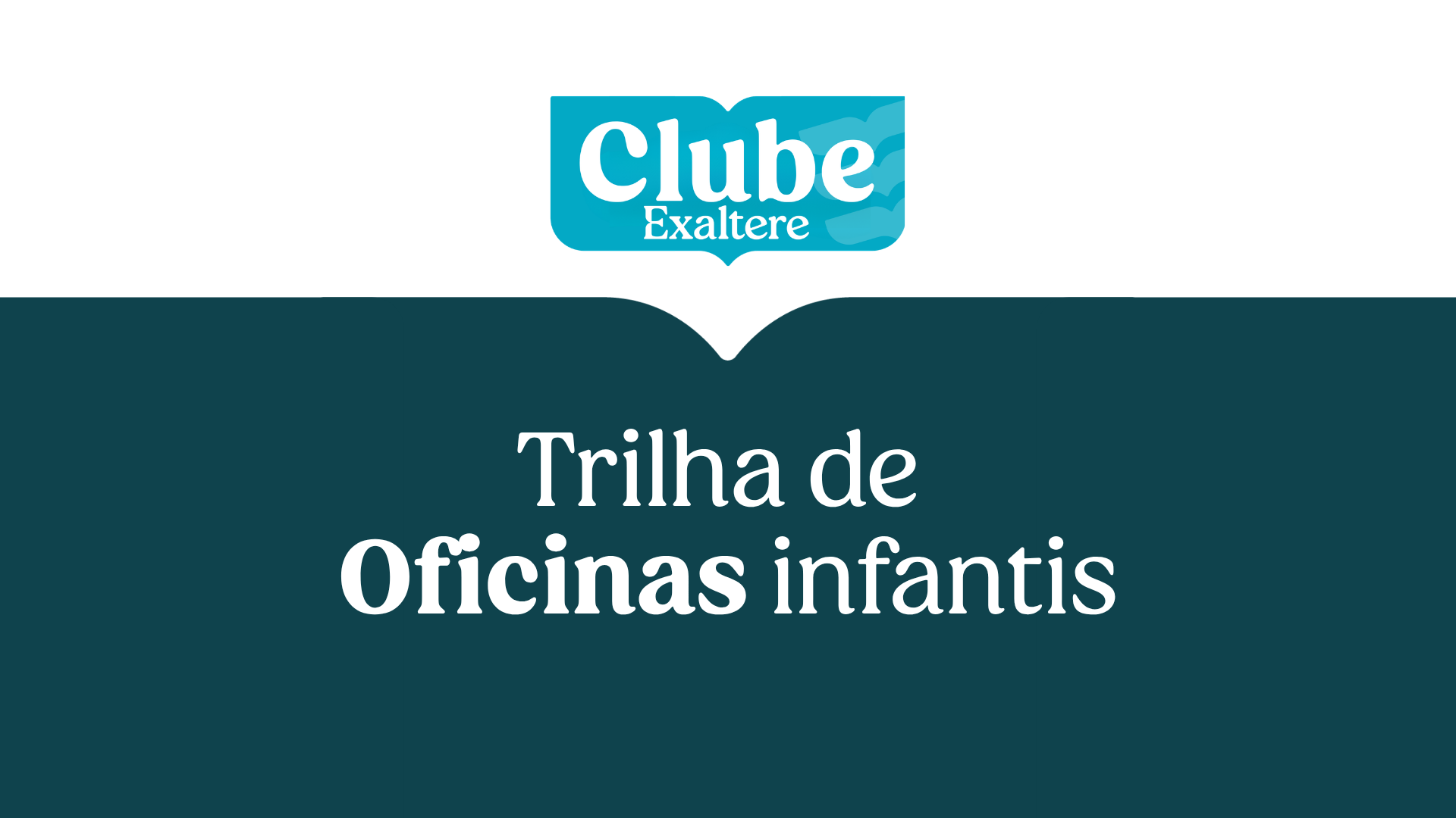 Trilha Oficinas Infantis