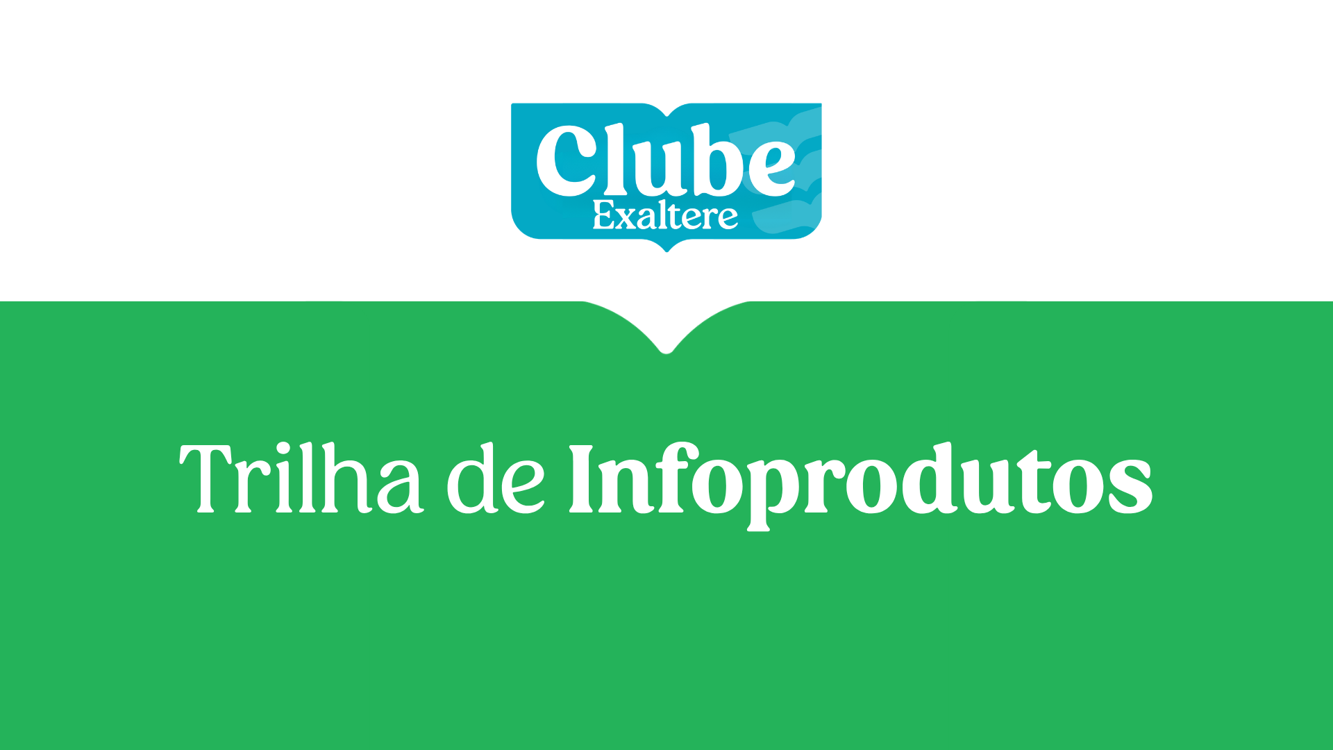 Trilha Infoprodutos para Profissionais da Infância